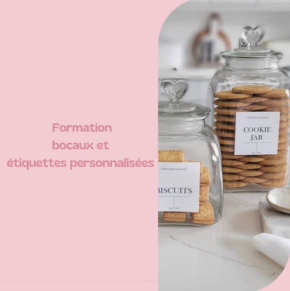 Formation bocaux et étiquettes personnalisées