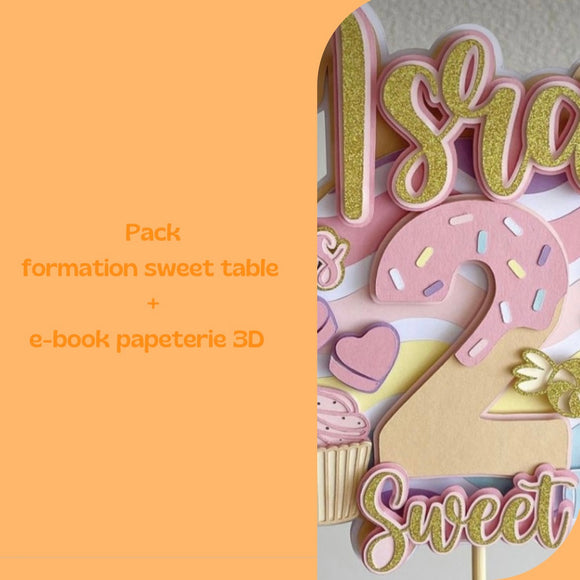 Pack formation sweet table + e-book papeterie 3D