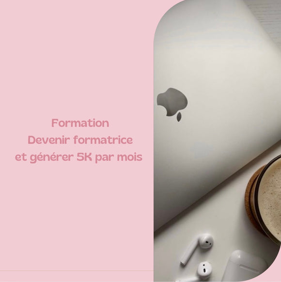 Devenir formatrice et générer min. 5K par mois